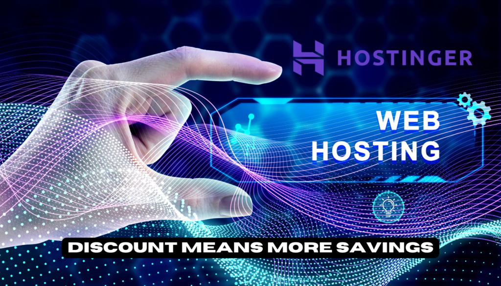 Hostinger Discount: Unleash Powerful Savings